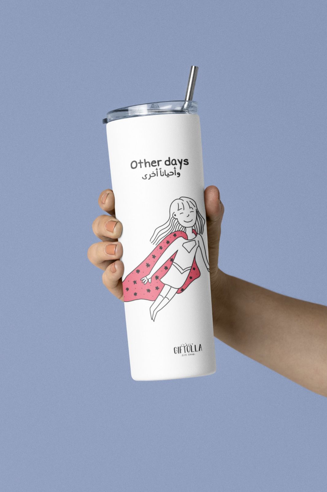 Superwoman tumbler, your everyday hero, celebrate every side of you